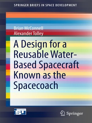 cover image of A Design for a Reusable Water-Based Spacecraft Known as the Spacecoach